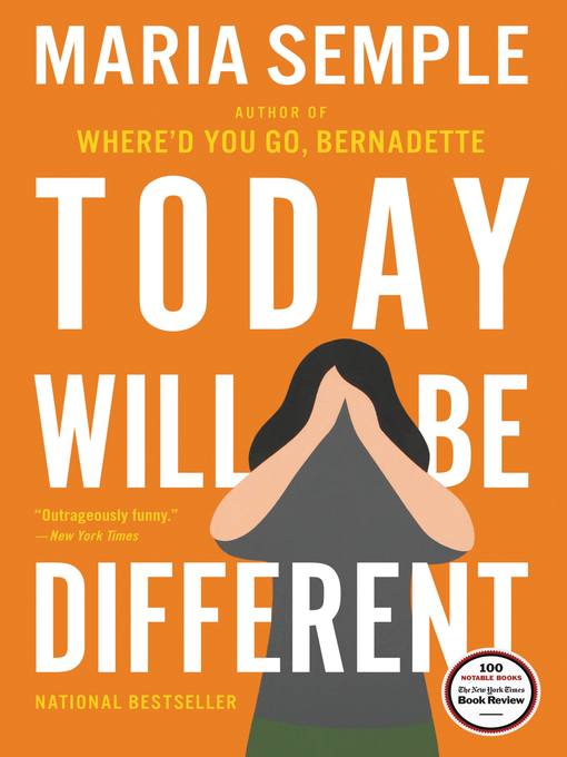 Title details for Today Will Be Different by Maria Semple - Wait list